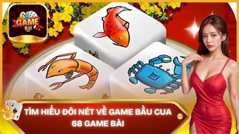Bầu cua - Game cá cược được yêu thích tại 68 Game Bài